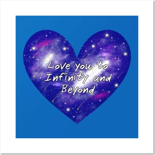 Love You to Infinity and Beyond Shirt Cosmic Heart Design for Romantic Souls Space Heart Posters and Art